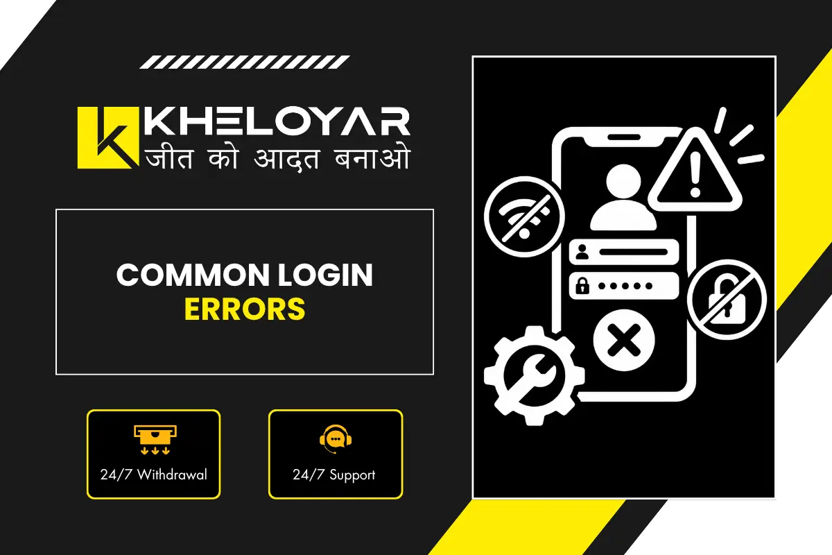Kheloyar Common Login Errors banner with black and yellow design, phone showing login failure with warning triangle, no wifi, locked and settings icons