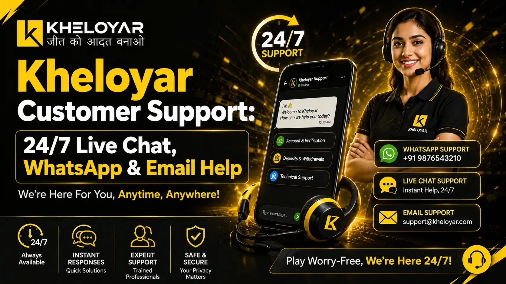 Kheloyar customer support offering 24/7 live chat, WhatsApp and email help for account, deposits and withdrawals