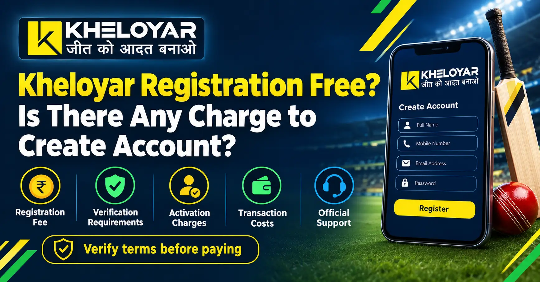 Kheloyar registration free guide showing account signup, verification requirements, activation charges, and transaction costs.