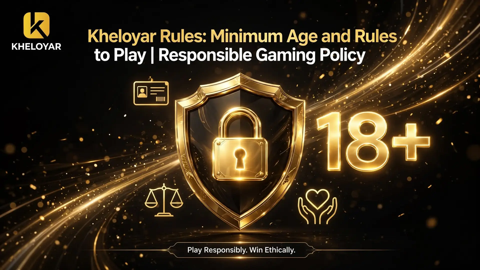 Kheloyar Rules minimum age and rules to play responsible gaming policy banner with 18+ age restriction and secure shield icon