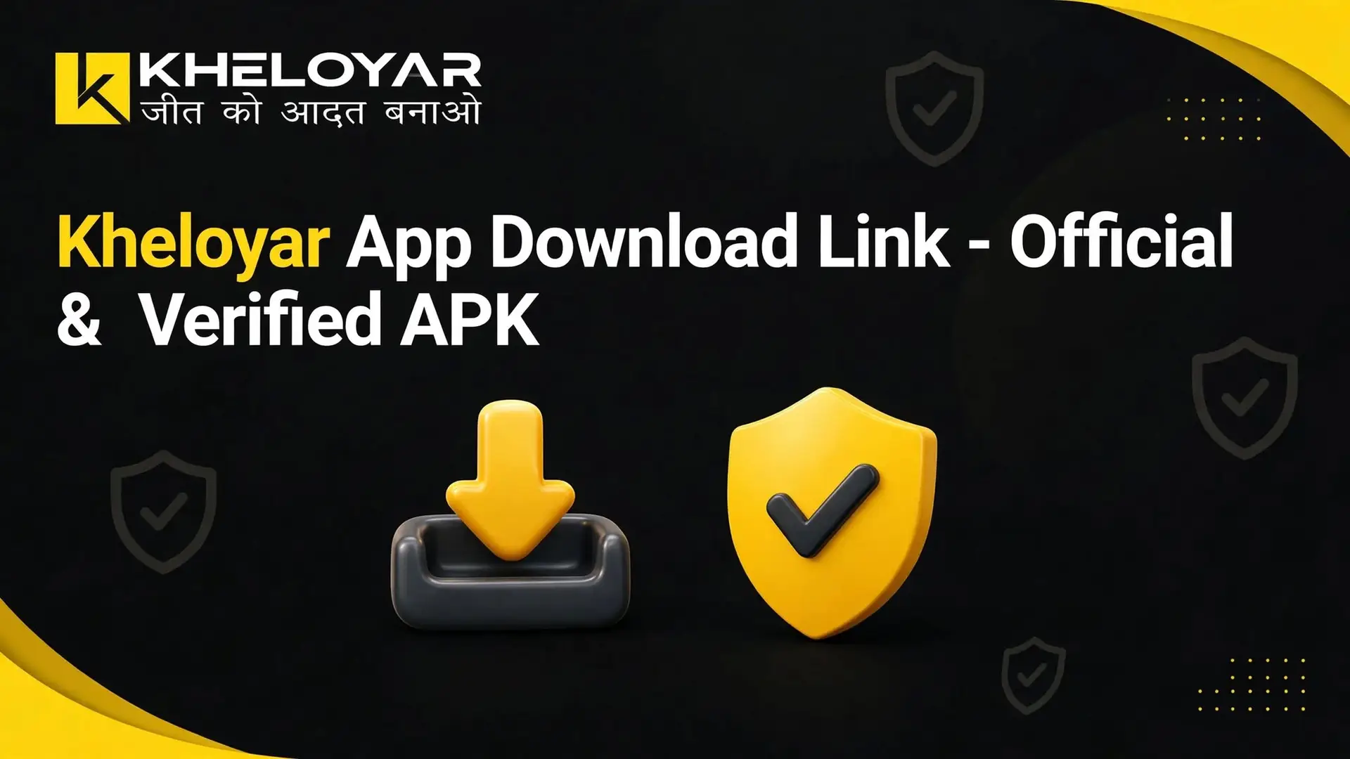 Kheloyar App Download Link - Official & Verified APK for Android safe install